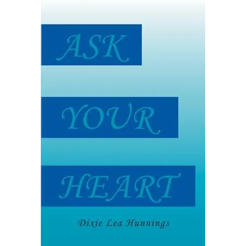 Ask Your Heart