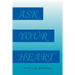 Ask Your Heart