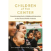 Children at the Center: Transforming Early Childhood Education in the Boston Public Schools