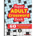 Super ADULT Crossword Book 60 Extra Large Print Easy Puzzles.