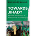 Towards Jihad?: Muslims and Politics in Postcolonial Mozambique