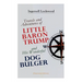 Travels and Adventures of Little Baron Trump and His Wonderful Dog Bulger (Illustrated Edition)