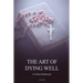 The Art of Dying Well