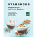 Starbucks Copycat Drinks and Snack Recipes: Popular Menu from Starbucks to Make and Bake at Home