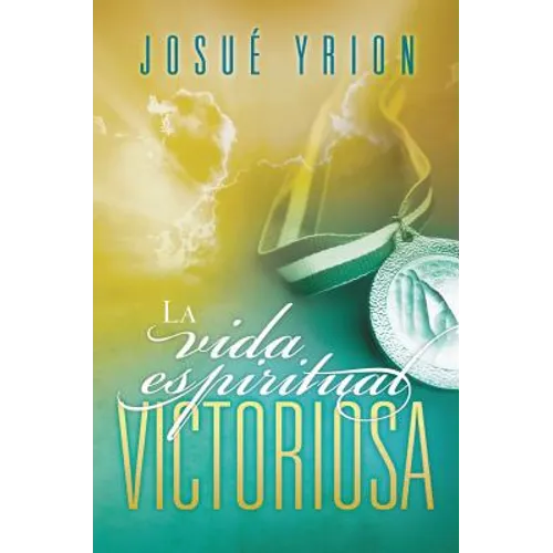 La Vida Espiritual Victoriosa