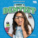 I Need a Dentist