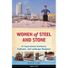 Women of Steel and Stone: 22 Inspirational Architects, Engineers, and Landscape Designers