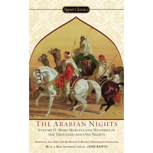 Arabian Nights, Volume II: More Marvels and Wonders of the Thousand and One Nights
