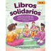 Libros Solidarios: Teaching Language and Building Community with Latine Children's Literature in Spanish, K-6