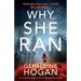 Why She Ran: A completely gripping crime thriller with a heart-stopping twist