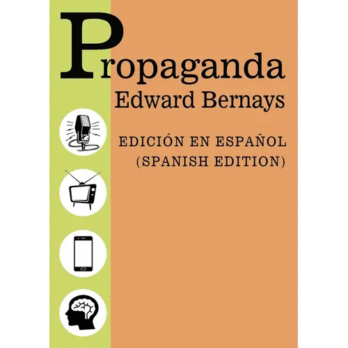Propaganda - Spanish Edition - Edicion Español