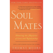 Soul Mates: Honoring the Mysteries of Love and Relationship