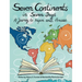 Seven Continents in Seven Days -A Journey to Inspire and Amaze
