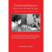 Coaching Kasparov, Year by Year and Move by Move, Volume I: The Whizz-Kid (1973-1981)