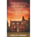 The Secret Of Eveline House: A Tale Of Tangled Secrets And A Search For The Truth.