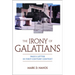 The Irony of Galatians