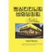 Waffle House Blues