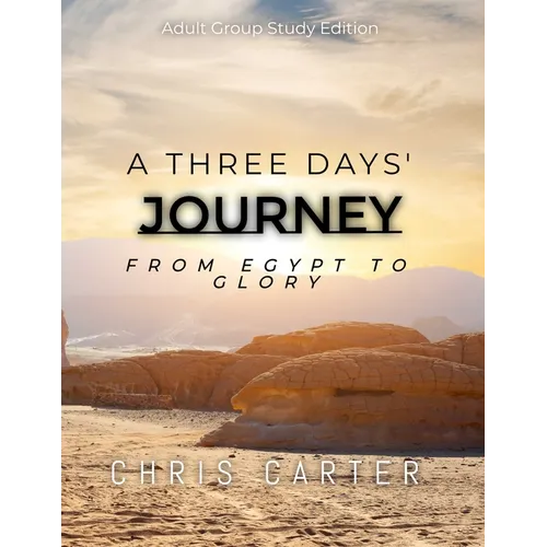 A Three Days' Journey Adult Group Study Edition