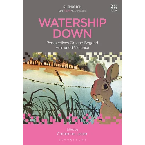 Watership Down: Perspectives On and Beyond Animated Violence
