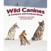 Wild Canines: A Compare and Contrast Book