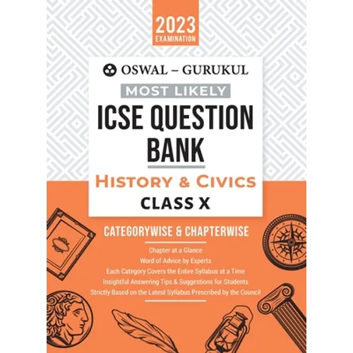 Oswal - Gurukul History & Civics Most Likely Question Bank: ICSE Class 10 For 2023 Exam