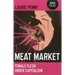 Meat Market: Female Flesh Under Capitalism