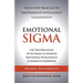 Emotional Sigma: The 8 Step Process To Emotionally Intelligent Leadership