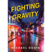 Fighting Gravity: Romance, Recovery, and Rejuvenation in The Big Easy