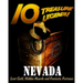 10 Treasure Legends! Nevada: Lost Gold, Hidden Hoards and Fantastic Fortunes