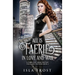 All Is Faerie in Love and War: A Thrilling Urban Fantasy