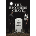 The Brothers Grave