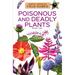 Poisonous and Deadly Plants