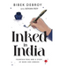 Inked in India: Fountain Pens and a Story of Make and Unmake