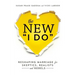 The New I Do: Reshaping Marriage for Skeptics, Realists and Rebels