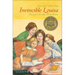 Invincible Louisa: The Story of the Author of Little Women