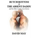Butch Bottom & The Absent Daddy