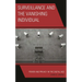 Surveillance and the Vanishing Individual: Power and Privacy in the Digital Age