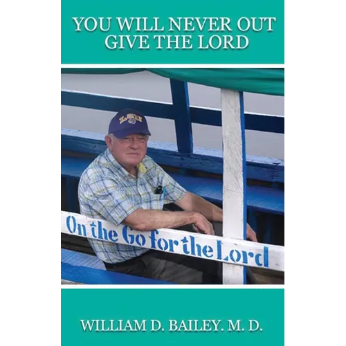 You Will Never Out Give the Lord