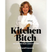Kitchen Bitch: Life Lessons From Carol's Kitchen