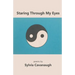 Staring Through My Eyes