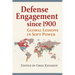 Defense Engagement Since 1900: Global Lessons in Soft Power