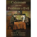 Calvinism and the Problem of Evil