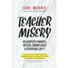 Teacher Misery: Helicopter Parents, Special Snowflakes, and Other Bullshit