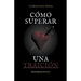 Cómo superar una Traición