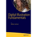 Digital Illustration Fundamentals: Vector, Raster, Waveform, Newmedia with Dicf, Daef and Asnmf