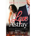 Love Astray: Audacious Billionaire BWWM Romance Series, Book 2