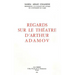 Regards Sur Le Theatre d'Arthur Adamov
