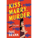 Kiss, Marry, Murder