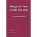 Manage Your Fears, Manage Your Anger: A Psychiatrist Speaks
