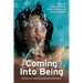 Coming Into Being: Mothers on Finding and Realizing Feminism